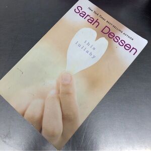 This Lullaby by: Sarah Dessen, paperback book
